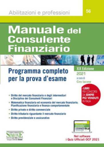 Manuale del consulente finanziario. Programma completo per la prova d'esame. Con espansione online. Con software di simulazione