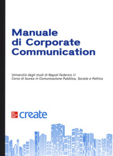 Manuale di corporate communication. Con software di simulazione