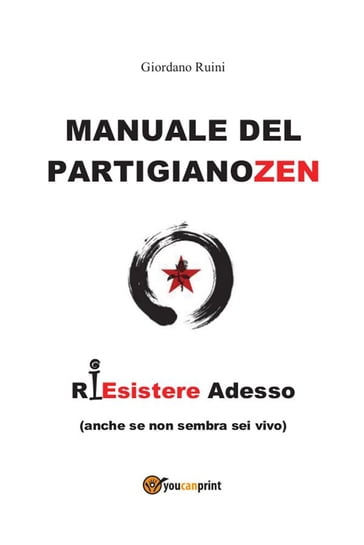 Manuale del PartigianoZen - Giordano Ruini