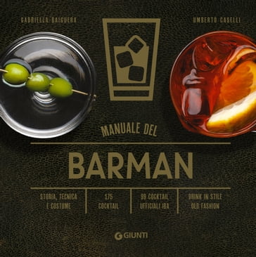 Manuale del barman - Gabriella Baiguera - Umberto Caselli