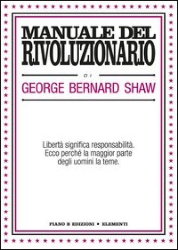 Manuale del rivoluzionario - George Bernard Shaw