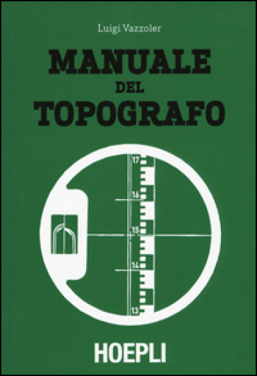 Manuale del topografo - Luigi Vazzoler