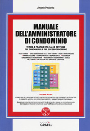 Manuale dell'amministratore di condominio. Con Contenuto digitale per download e accesso on line - Angelo Pisciotta