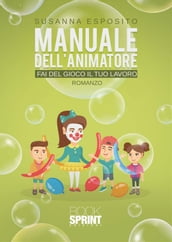 Manuale dell animatore - Fai del gioco il tuo lavoro