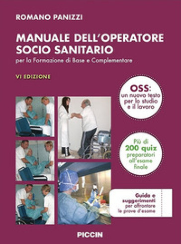 Manuale dell'operatore socio sanitario. Per la formazione di base e complementare - Romano Panizzi