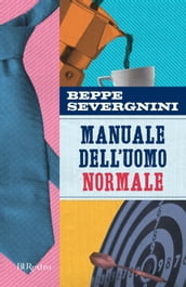 Manuale dell uomo normale