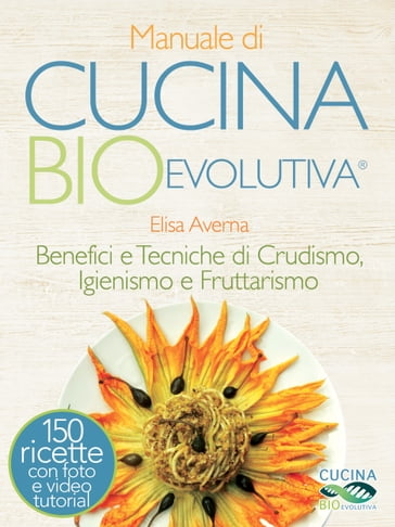 Manuale di Cucina BioEvolutiva - Elisa Averna