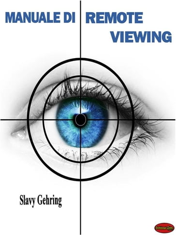 Manuale di Remote Viewing - Slavy Gehring