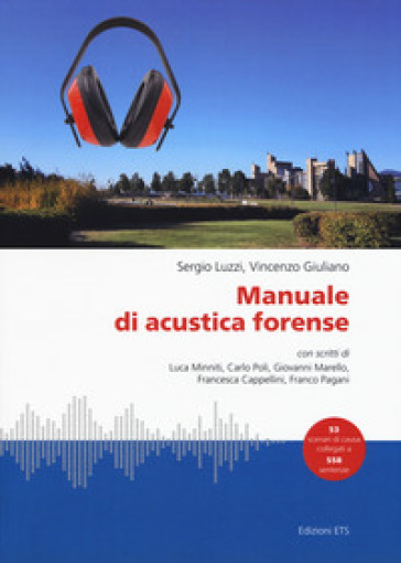 Manuale di acustica forense - Sergio Luzzi - Vincenzo Giuliano