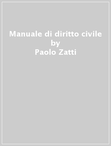 Manuale di diritto civile - Paolo Zatti