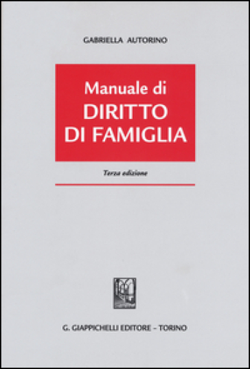 Manuale di diritto di famiglia - Gabriella Autorino Stanzione