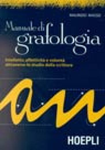 Manuale di grafologia - Maurizio Massei