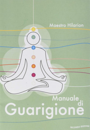 Manuale di guarigione - Hilarion