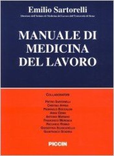 Manuale di medicina del lavoro - Emilio Sartorelli