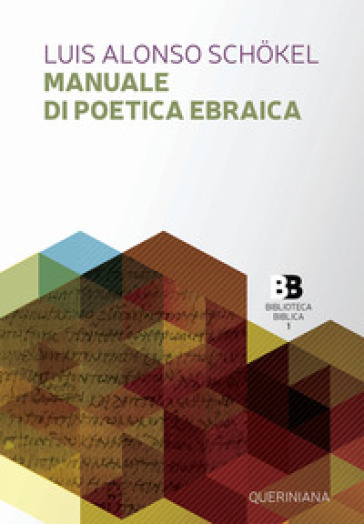 Manuale di poetica ebraica - Luis Alonso Schokel