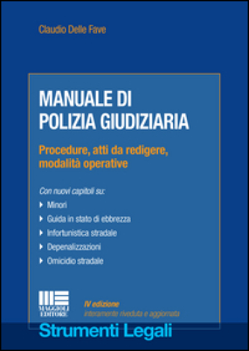 Manuale di polizia giudiziaria - Claudio Delle Fave