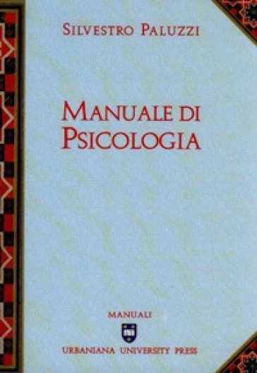 Manuale di psicologia - Silvestro Paluzzi