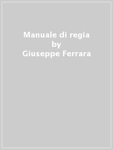 Manuale di regia - Giuseppe Ferrara