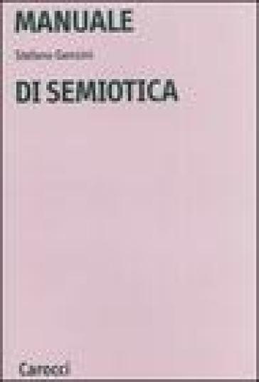 Manuale di semiotica - Stefano Gensini