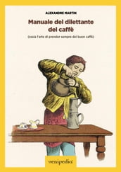 Manuale del dilettante del caffè