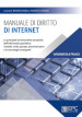 Manuale di diritto di Internet. Le principali ed innovative tematiche dell informatica giuridica: l ambito civile, penale, amministrativo e le tecnologie emergenti