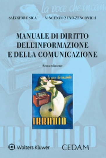 Manuale di diritto dell'informazione e della comunicazione - Salvatore Sica - Vincenzo Zeno Zencovich