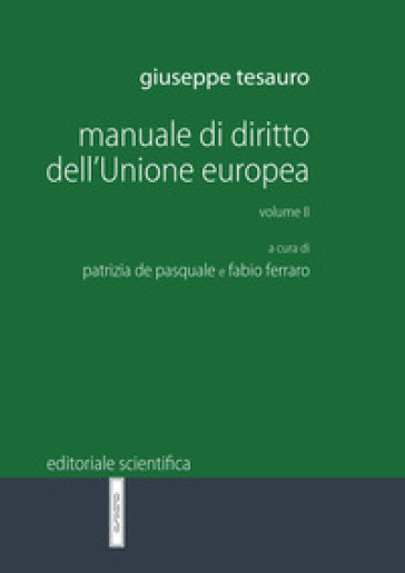 Manuale di diritto dell'Unione Europea. 2. - Giuseppe Tesauro