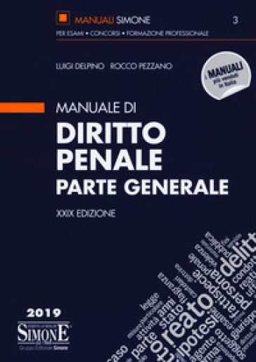 Manuale di diritto penale. Parte generale - Luigi Delpino - Rocco Pezzano