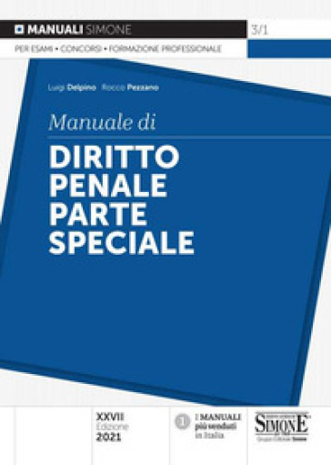 Manuale di diritto penale. Parte speciale - Luigi Delpino - Rocco Pezzano