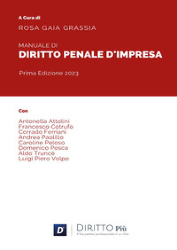 Manuale di diritto penale d'impresa - Rosa Gaia Grassia
