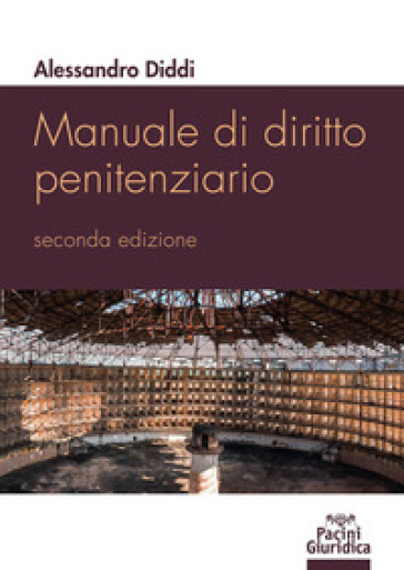 Manuale di diritto penitenziario - Alessandro Diddi