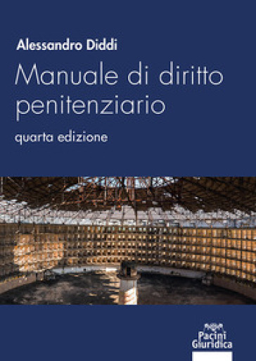 Manuale di diritto penitenziario - Alessandro Diddi