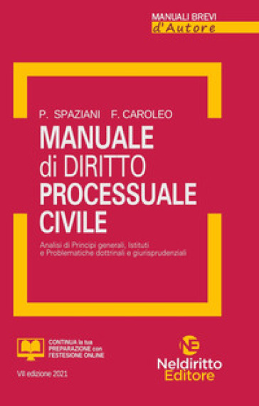 Manuale di diritto processuale civile. Nuova ediz. - Paolo Spaziani - Franco Caroleo
