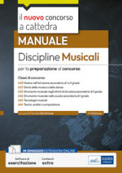 Manuale discipline musicali. Per la preparazione al concorso. Manuale. Con software di simulazione
