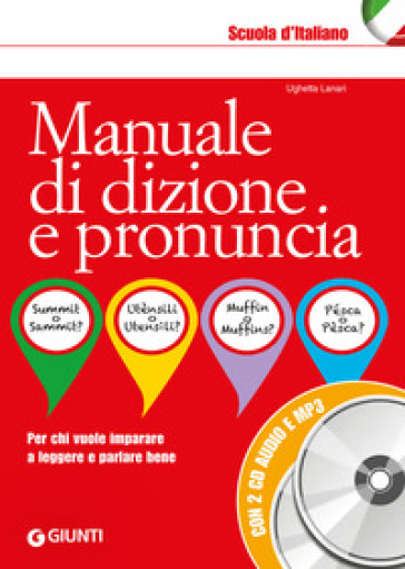 Manuale di dizione e pronuncia. Con 2 CD-Audio - Ughetta Lanari