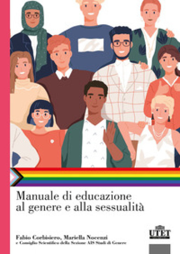 Manuale di educazione al genere e alla sessualità - Fabio Corbisiero - Mariella Nocenzi