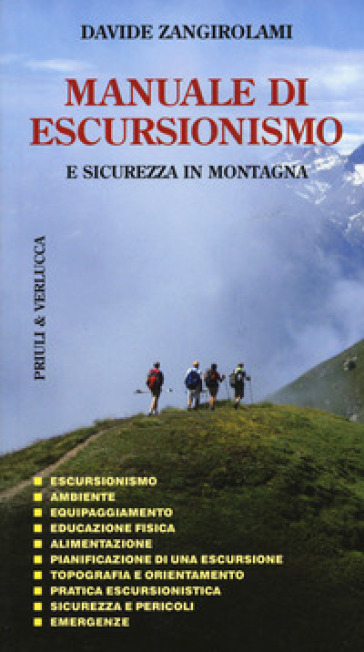 Manuale di escursionismo e sicurezza in montagna. Ediz. a colori - Davide Zangirolami