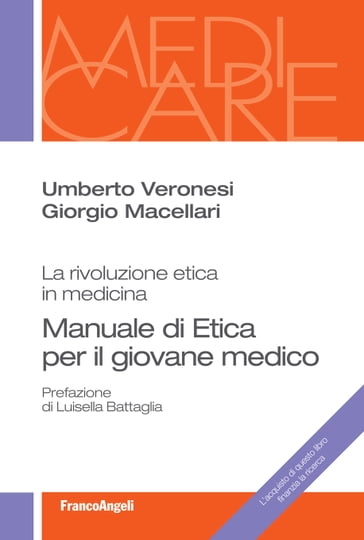 Manuale di etica per il giovane medico. La rivoluzione etica in medicina - Giorgio Macellari - Umberto Veronesi