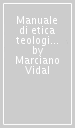 Manuale di etica teologica. 3.Morale sociale