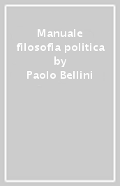 Manuale filosofia politica