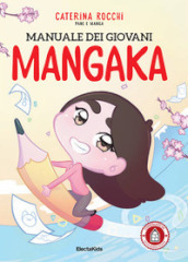 Manuale dei giovani mangaka. Pane e manga. Ediz. illustrata