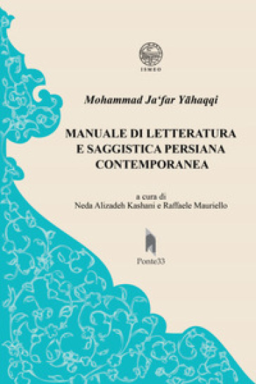 Manuale di letteratura e saggistica persiana contemporanea - Mohammad Ja