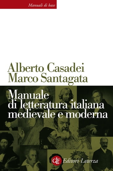 Manuale di letteratura italiana medievale e moderna - Casadei Alberto - Santagata Marco