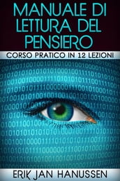 Manuale di lettura del pensiero - Corso pratico in 12 lezioni