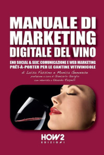 Manuale di marketing digitale del vino - Luisa Fassino - Monica Genovese