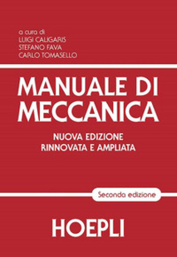 Manuale di meccanica. Per gli Ist. Tecnici industriali