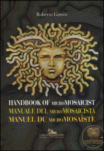 Manuale del micromosaicista. Ediz. italiana, inglese e francese. Con DVD - Roberto Grieco