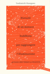 Manuale di un monaco buddhista per raggiungere l