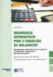 Manuale operativo per l analisi di bilancio. Metodologia applicativa con il supporto di indicatori e segnalatori dei flussi finanziari