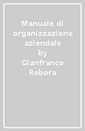 Manuale di organizzazione aziendale